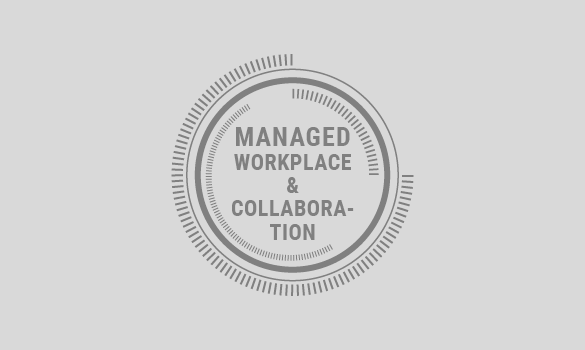 Managed Workplace & Collaboration